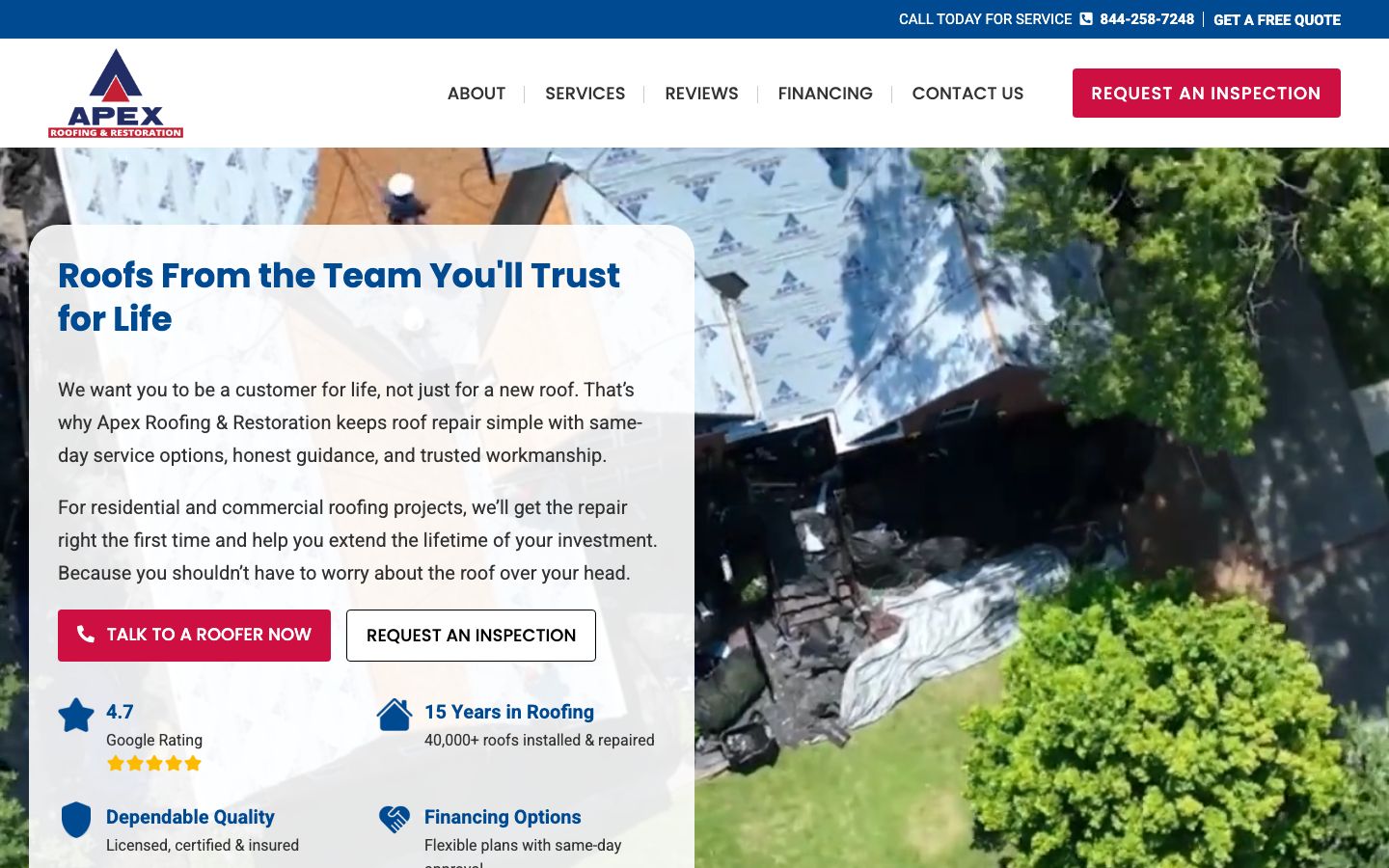 Apex Roofing and Restoration homepage with a drone photo of a roof mid tear-off, Talk to a Roofer Now and Request an Inspection buttons, a 4.7 Google rating and 40,000 roofs