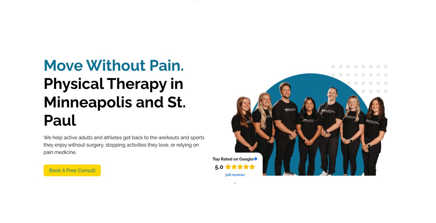 Revival Physical Therapy homepage reading Move Without Pain, Physical Therapy in Minneapolis and St. Paul, with a team photo, a Top Rated on Google 5.0 badge showing 328 reviews and a Book A Free Consult button