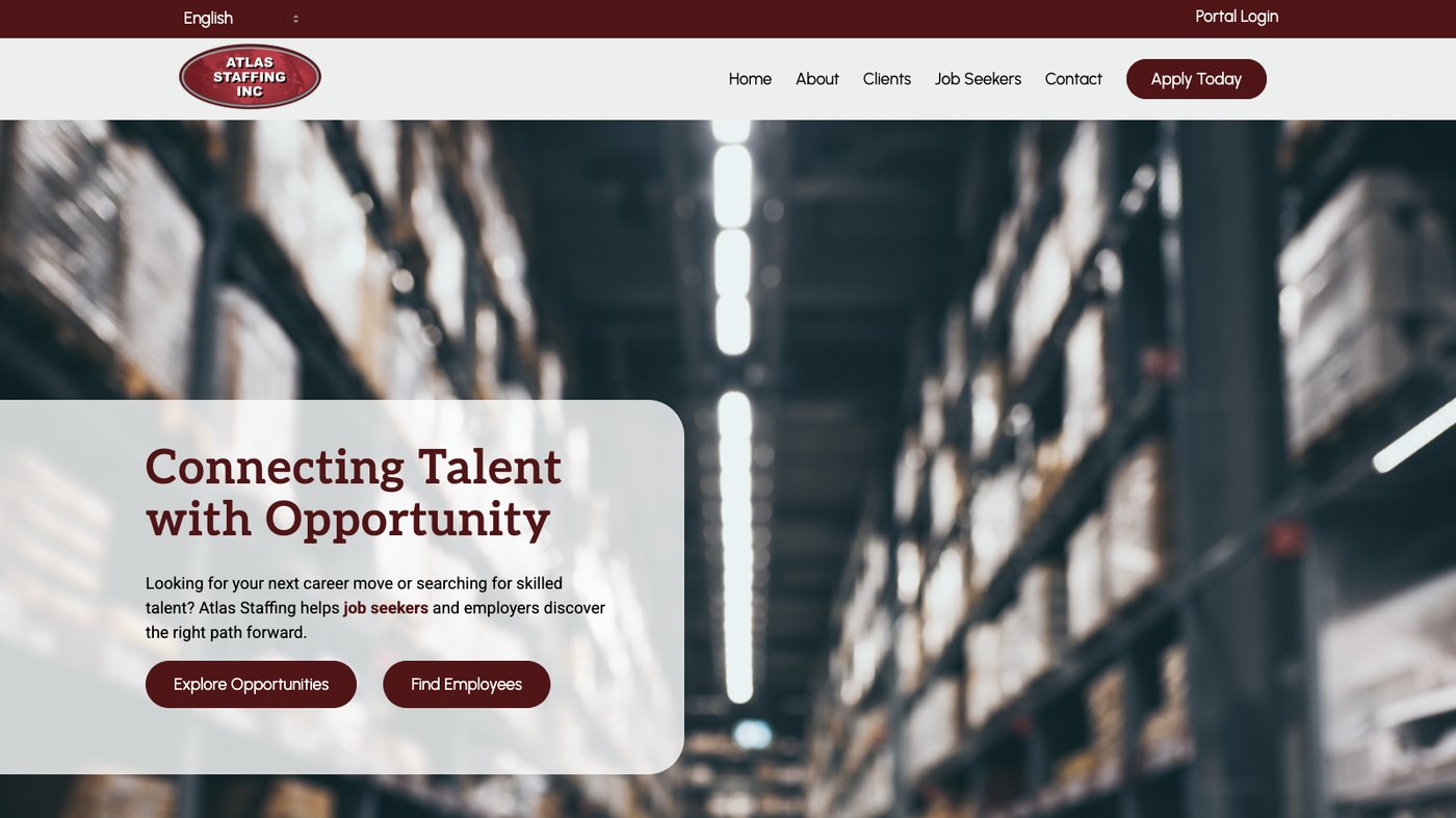 Atlas Staffing homepage with a warehouse photo, the headline Connecting Talent with Opportunity, and two buttons reading Explore Opportunities and Find Employees