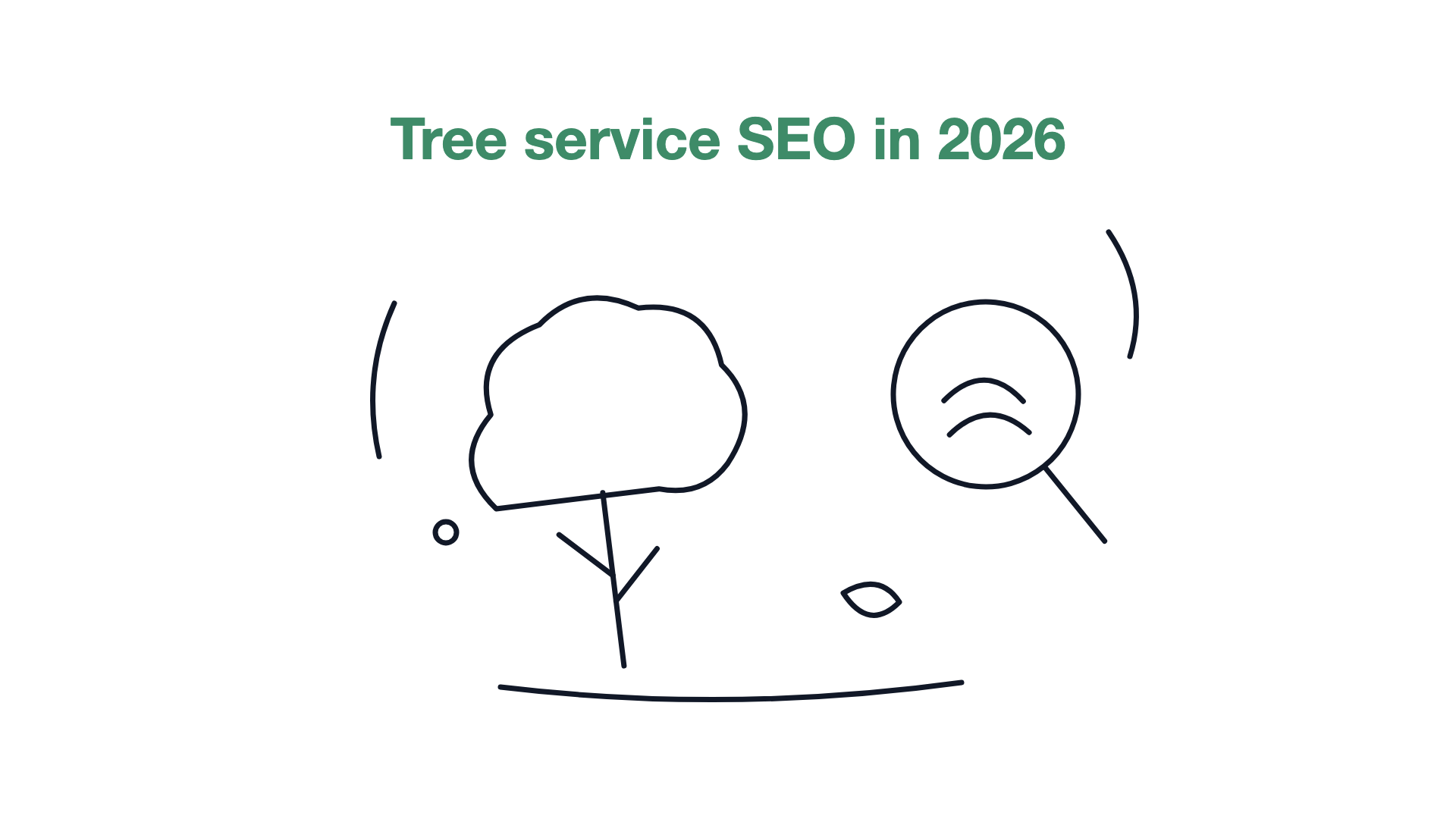 Tree Service SEO: The 2026 Playbook